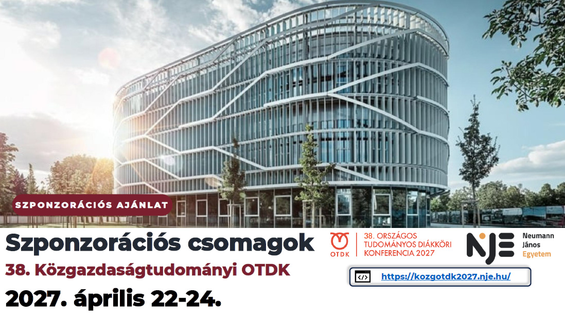 Kapcsolódási lehetőség a Közgazdaságtudományi OTDK-hoz Kapcsolódási lehetőség a Közgazdaságtudományi OTDK-hoz