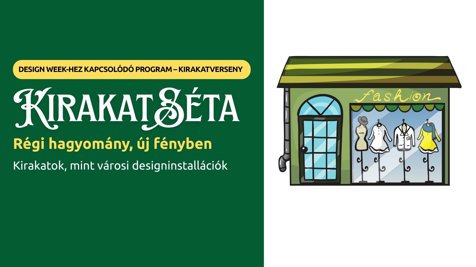 KirakatSéta Kecskemét - Kirakatverseny felhívása KirakatSéta Kecskemét - Kirakatverseny felhívása