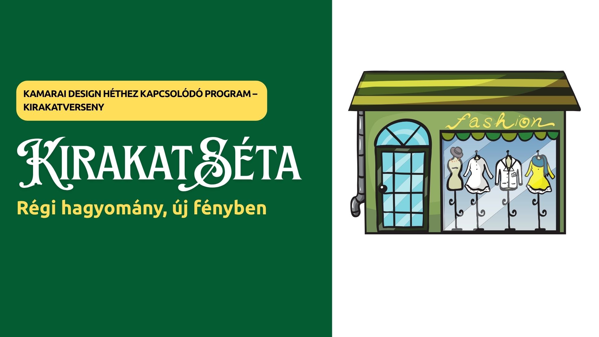 KirakatSéta Kecskemét - Kirakatverseny felhívása KirakatSéta Kecskemét - Kirakatverseny felhívása