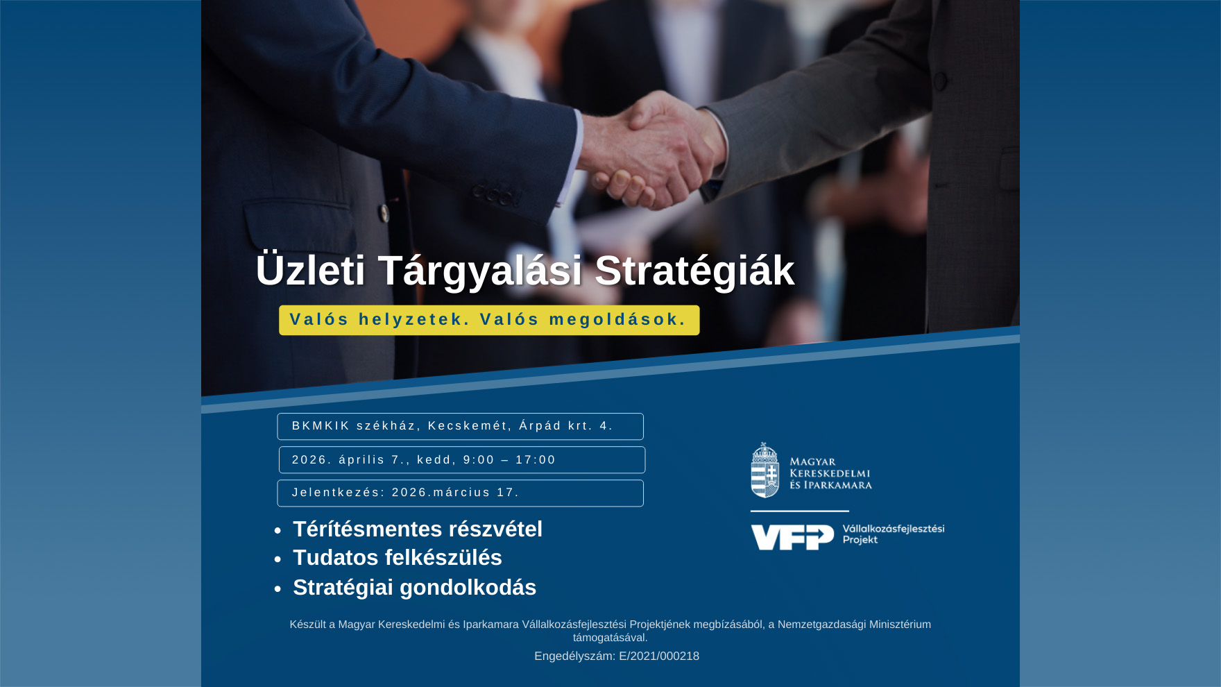 Üzleti tárgyalási stratégiák - Kecskemét, 2026.04.07. Üzleti tárgyalási stratégiák - Kecskemét, 2026.04.07.